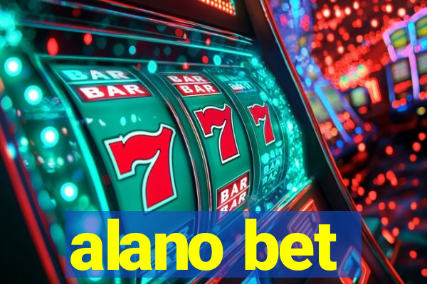 alano bet